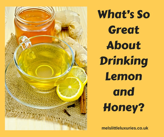 What’s So Great About Drinking Lemon and Honey?