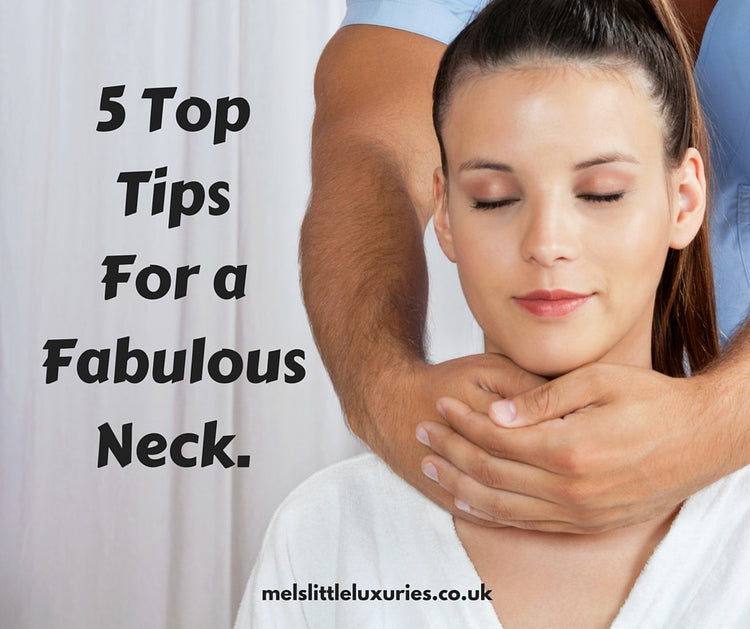 5 Top Tips For A Fabulous Neck – Mel's Little Luxuries