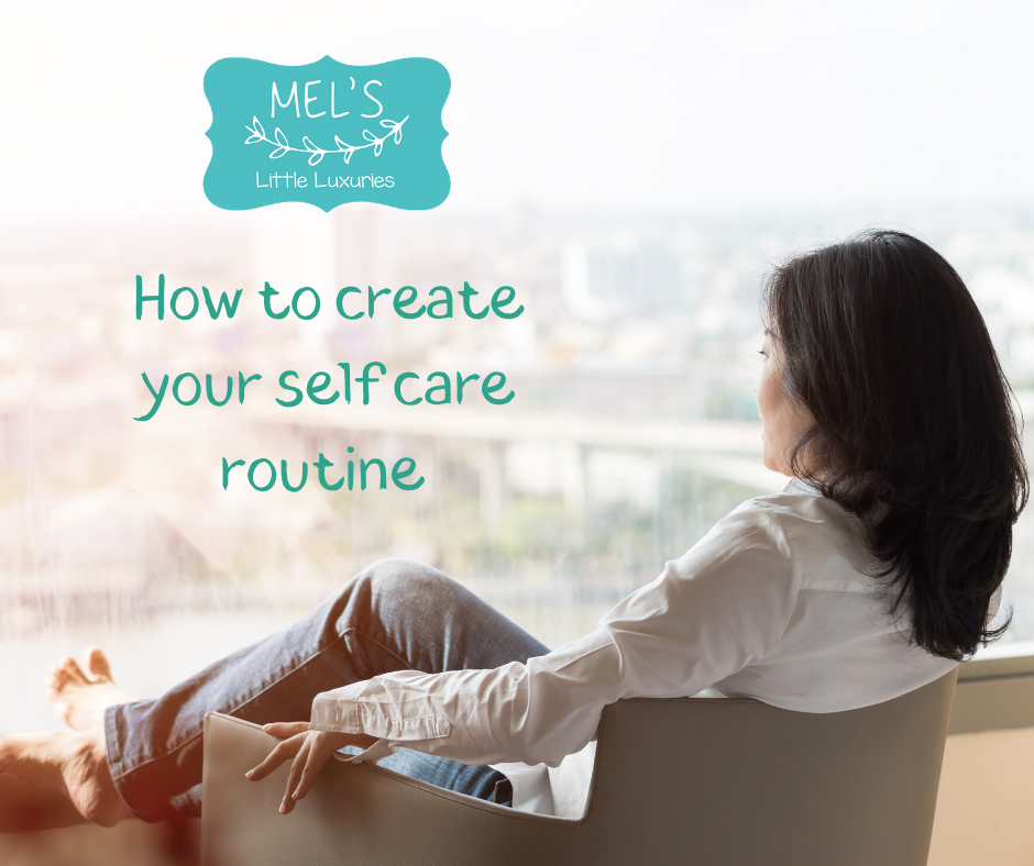 How to Create Your Self Care Routine