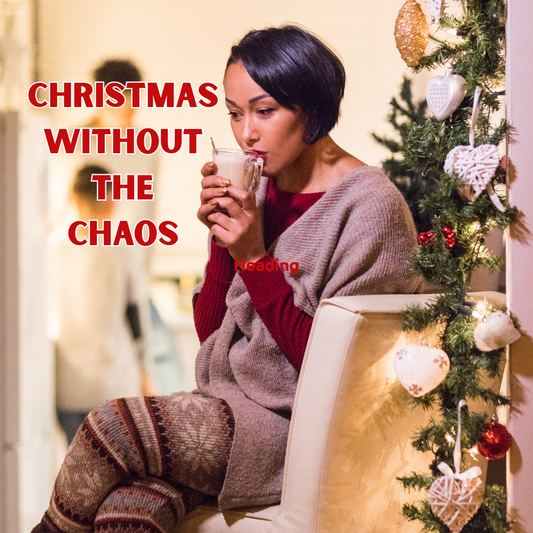 CHRISTMAS WITHOUT THE CHAOS EVENT TICKET